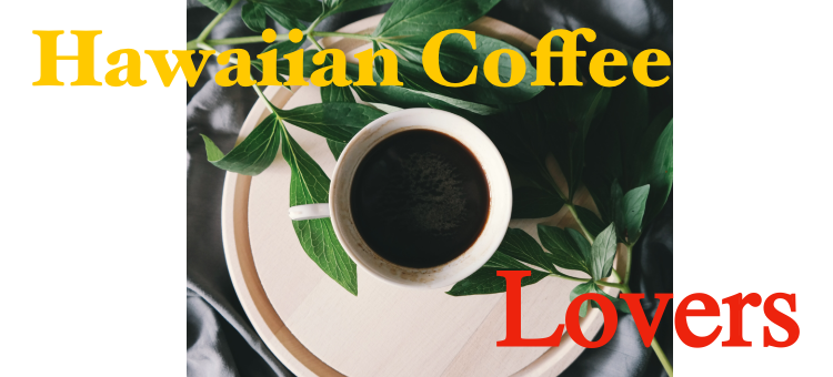 Hawaiian Coffee Lovers